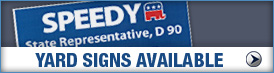 Mike Speedy Yard Signs